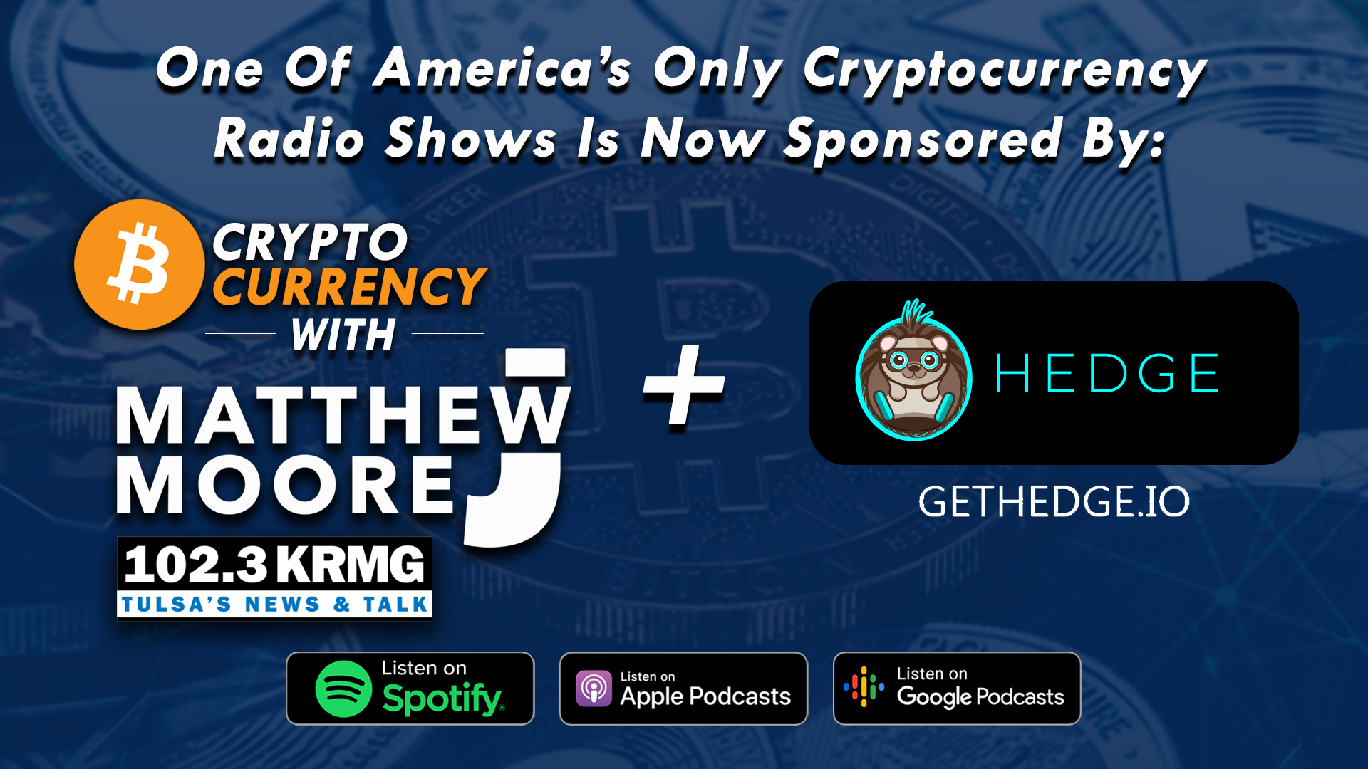 One of America's Only Cryptocurrency Radio Shows is now sponsored by hedge